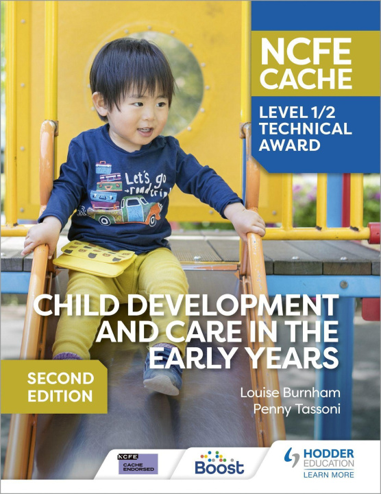 Knjiga NCFE CACHE Level 1/2 Technical Award in Child Development and Care in the Early Years Second Edition Penny Tassoni
