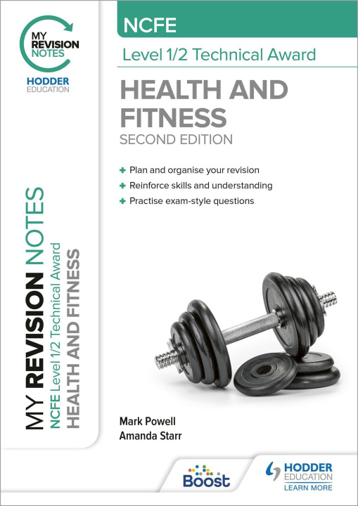 Boek My Revision Notes: NCFE Level 1/2 Technical Award in Health and Fitness, Second Edition Mark Powell