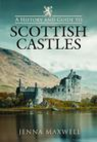 Knjiga History and Guide to Scottish Castles 
