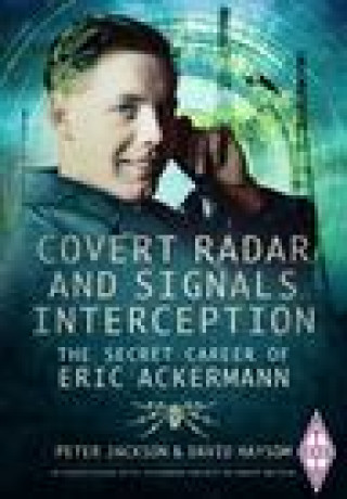 Knjiga Covert Radar and Signals Interception Peter Jackson