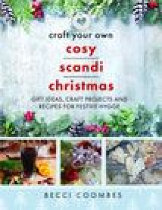 Kniha Craft Your Own Cosy Scandi Christmas 