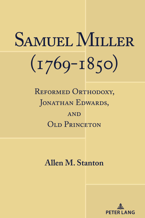Kniha Samuel Miller (1769-1850) Allen M. Stanton