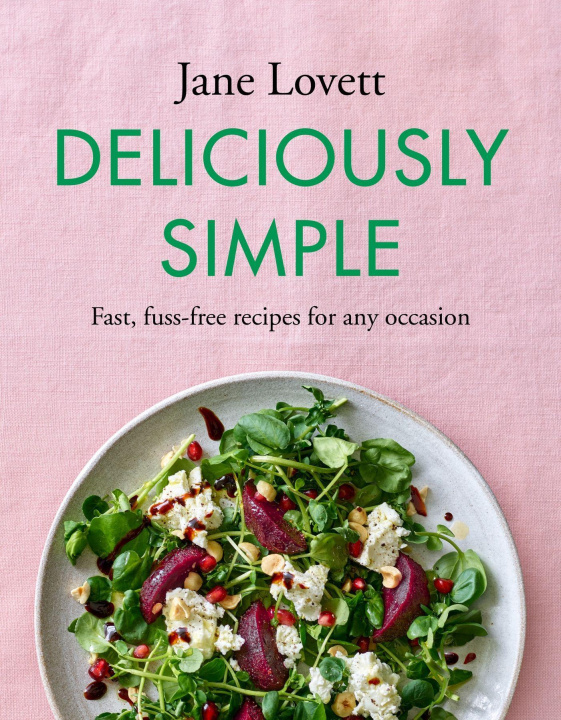 Knjiga Deliciously Simple Jane Lovett