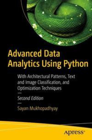 Könyv Advanced Data Analytics Using Python 