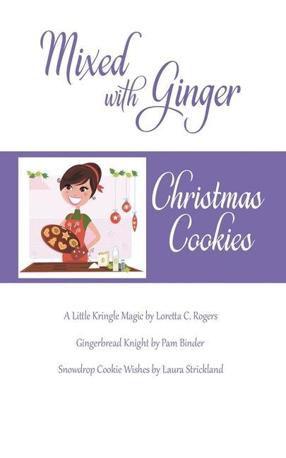 Knjiga Mixed with Ginger The Wild Rose Press Authors
