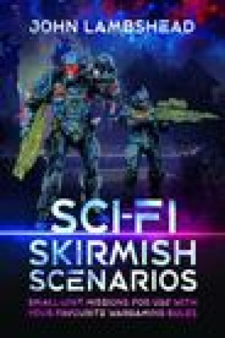 Книга Sci-fi Skirmish Scenarios 