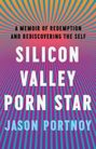 Kniha Silicon Valley Porn Star 