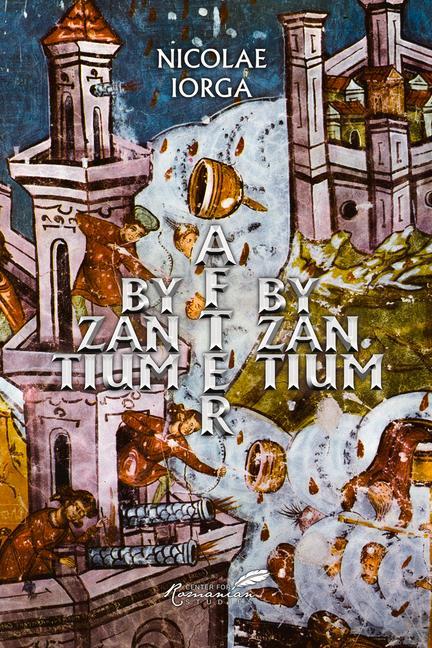 Könyv Byzantium After Byzantium 