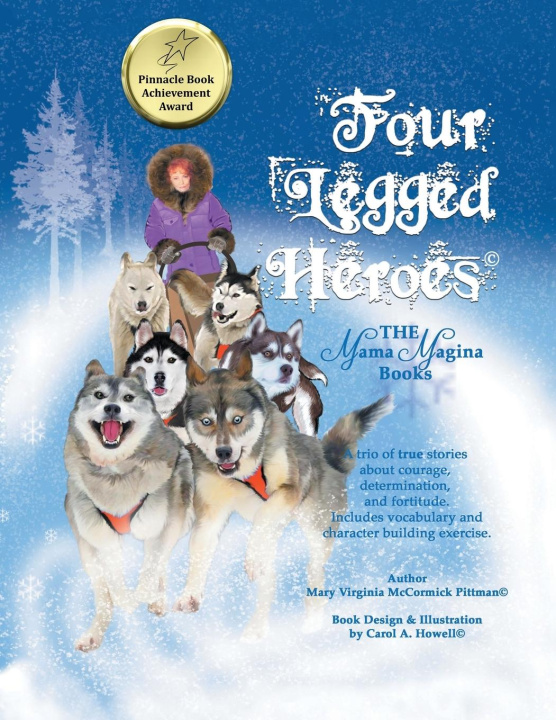 Knjiga Four Legged Heroes Mary Virginia McCormick Pittman
