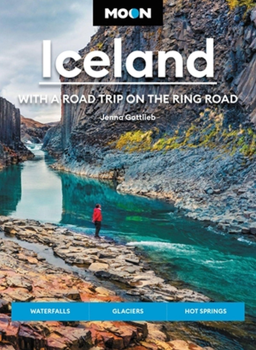 Carte Moon Iceland: With a Road Trip on the Ring Road (Fourth Edition) 