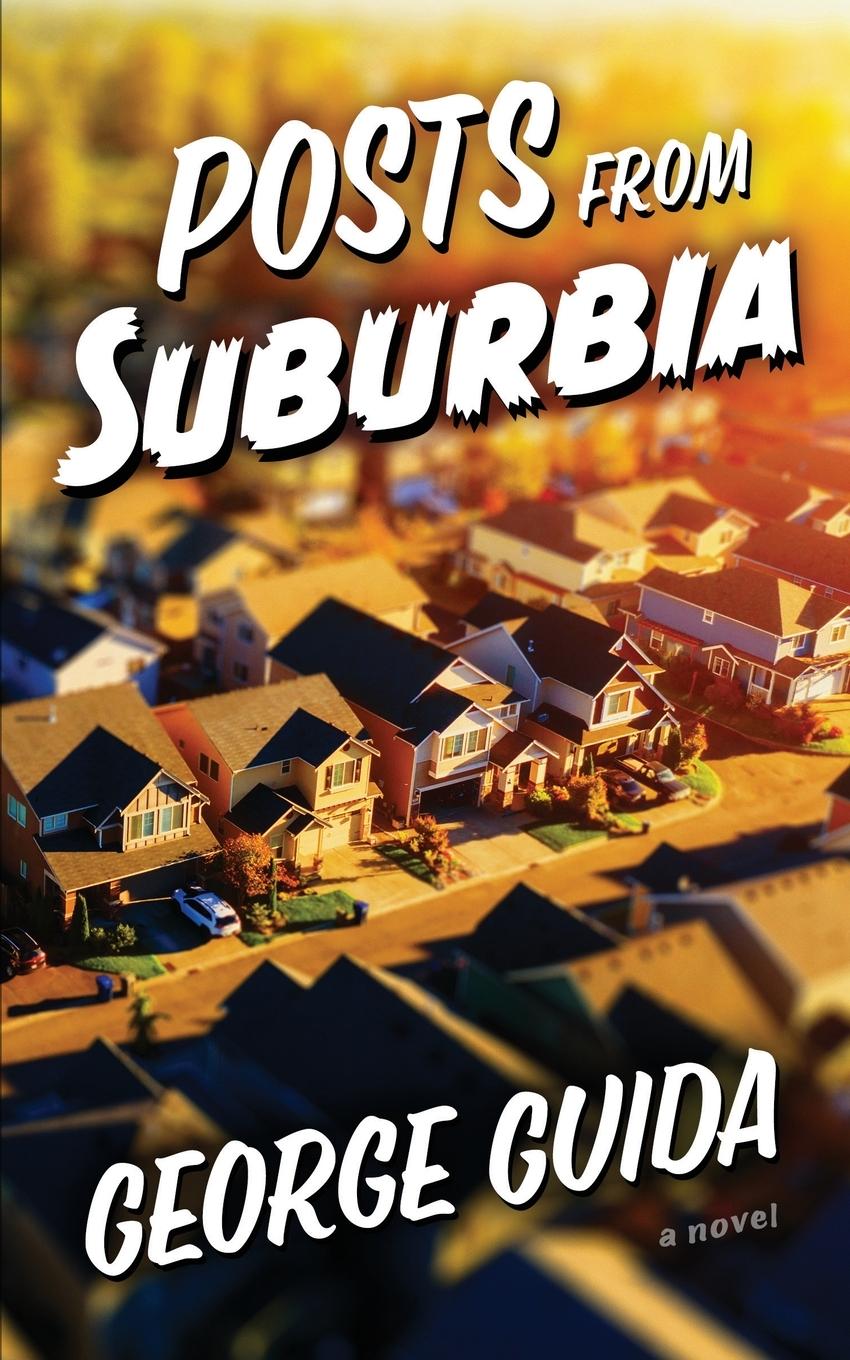 Knjiga Posts from Suburbia George Guida