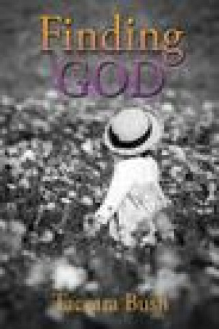 Knjiga Finding GOD Taccara Bush