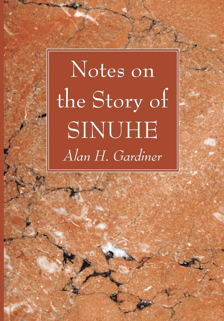 Knjiga Notes on the Story of Sinuhe Alan H. Gardiner
