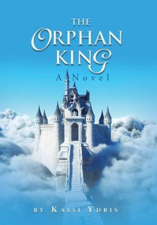 Knjiga The Orphan King Kassi Ydris