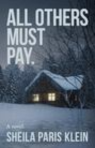 Knjiga All Others Must Pay. Sheila Paris Klein