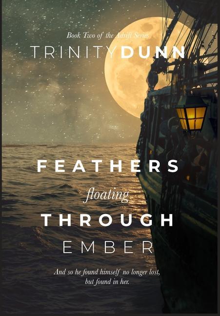 Knjiga Feathers Floating Through Ember Trinity Dunn