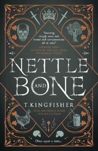 Könyv Nettle & Bone 