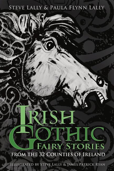 Carte Irish Gothic Fairy Stories Paula Flynn Lally