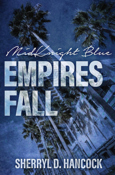 Knjiga Empires Fall Sherryl D. Hancock