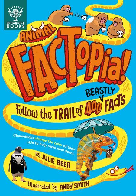 Kniha Animal Factopia!: Follow the Trail of 400 Beastly Facts Britannica Group