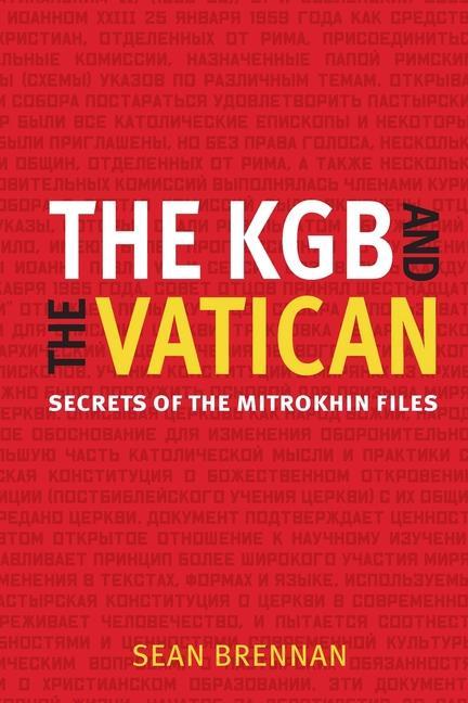 Книга The KGB and the Vatican: Secrets of the Mitrokhin Files 