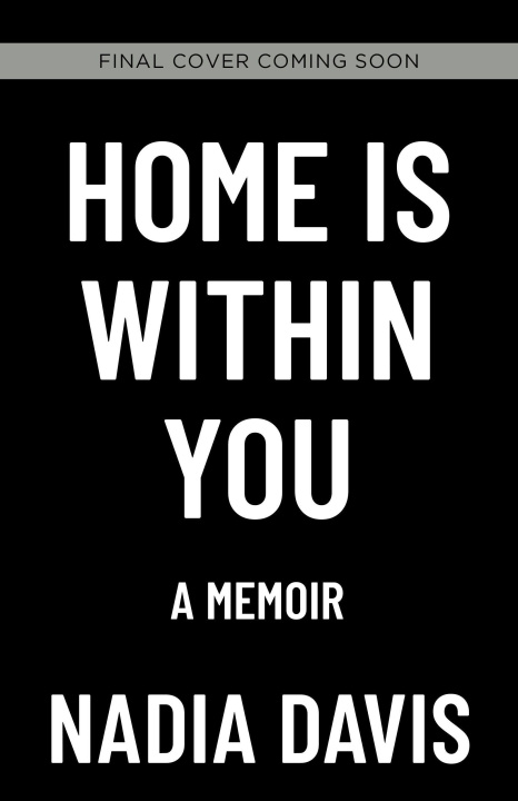 Knjiga Home is Within You Nadia Davis