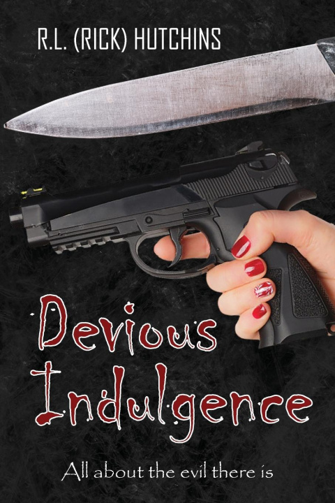 Knjiga Devious Indulgence R. L. (RICK) HUTCHINS