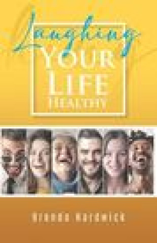 Knjiga Laughing Your Life Healthy Brenda Hardwick