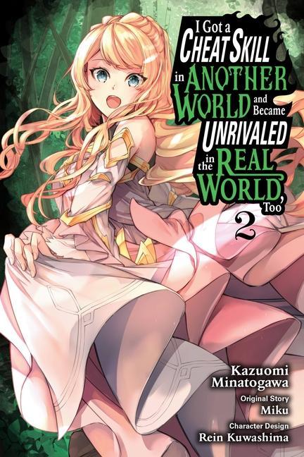 Kniha I Got a Cheat Skill in Another World and Became Unrivaled in the Real World, Too, Vol. 2 