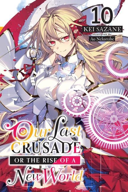Carte Our Last Crusade or the Rise of a New World, Vol. 10 LN 