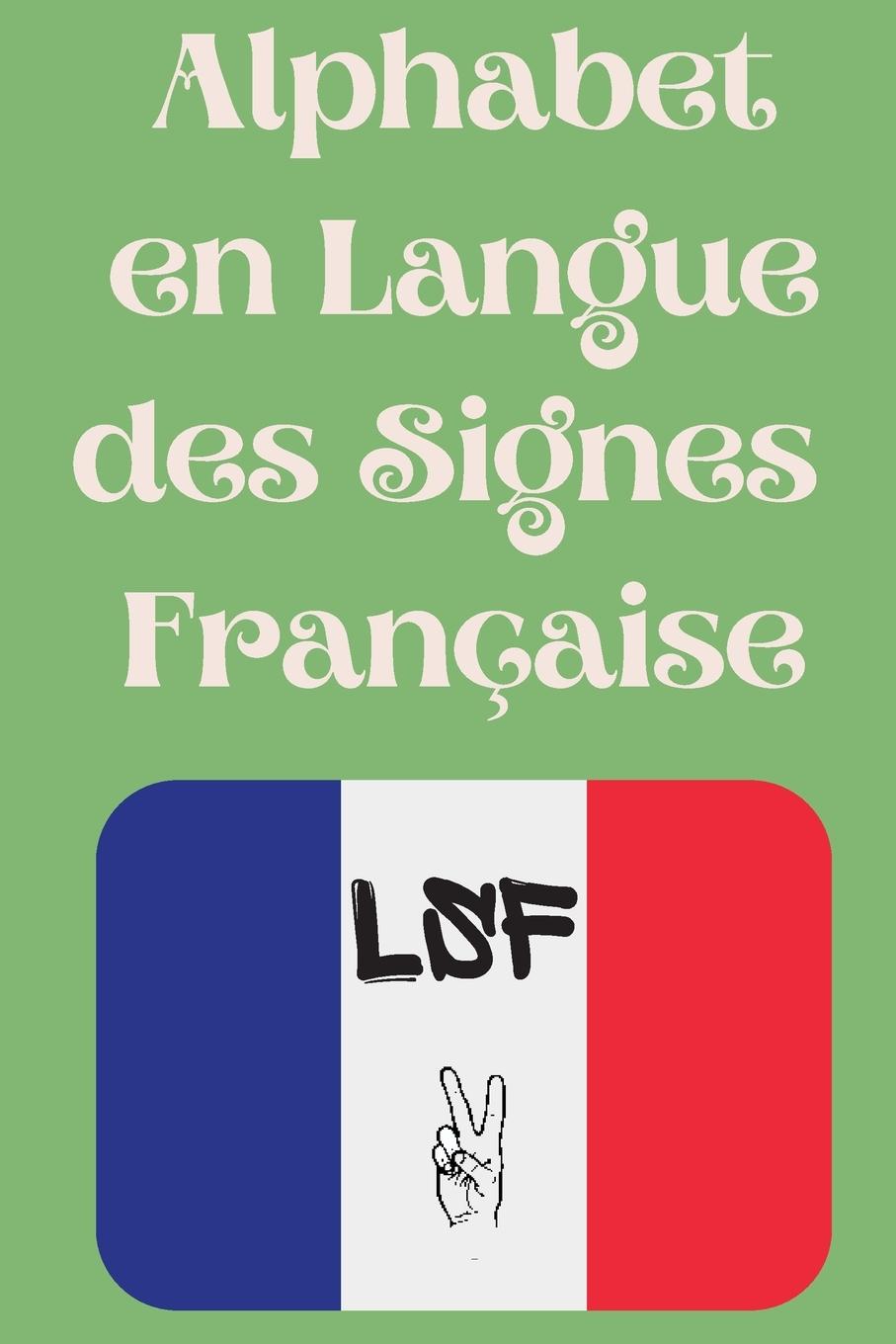 Книга Alphabet en Langue des Signes Francaise 