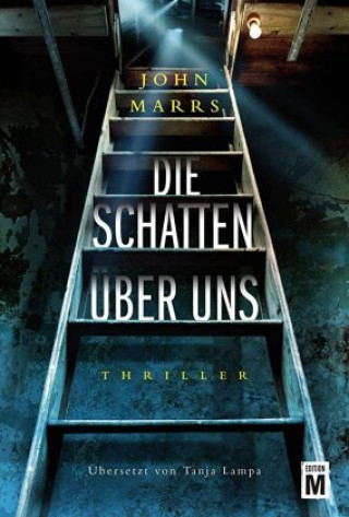 Книга Die Schatten über uns John Marrs