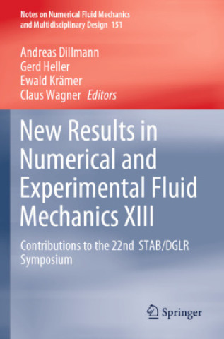 Kniha New Results in Numerical and Experimental Fluid Mechanics XIII Andreas Dillmann