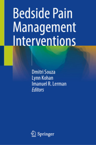 Knjiga Bedside Pain Management Interventions Dmitri Souza