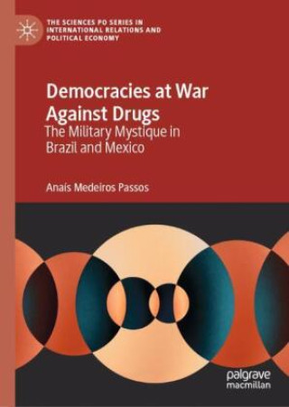 Knjiga Democracies at War Against Drugs Anais Medeiros Passos