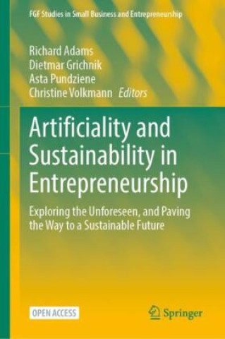 Kniha Artificiality and Sustainability in Entrepreneurship Richard Adams