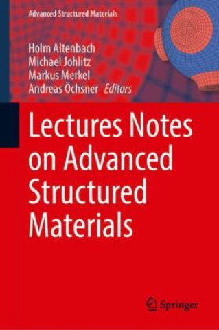 Book Lectures Notes on Advanced Structured Materials Holm Altenbach