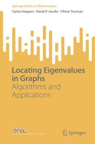 Knjiga Locating Eigenvalues in Graphs Carlos Hoppen