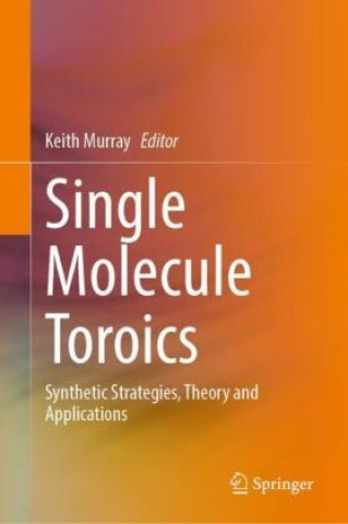 Book Single Molecule Toroics Keith Murray