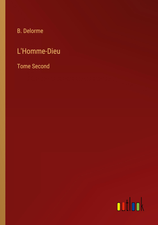 Book L'Homme-Dieu B. Delorme