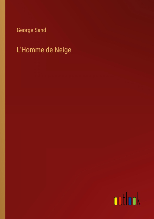 Knjiga L'Homme de Neige George Sand