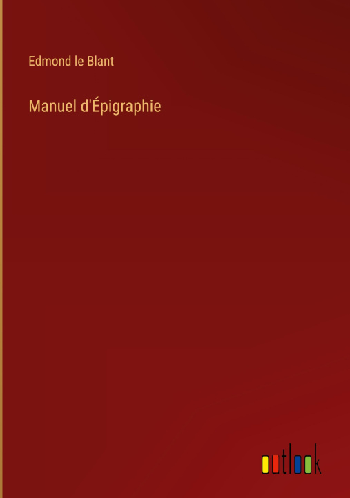Kniha Manuel d'Epigraphie 