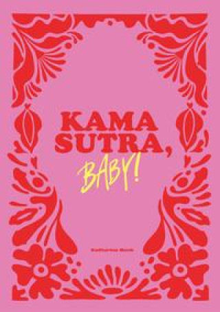 Kniha Kamasutra, Baby! Kim Hoss