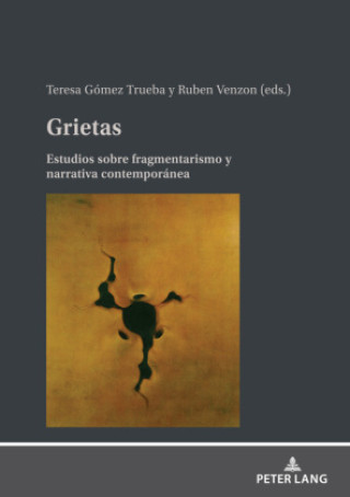 Boek Grietas; Estudios sobre fragmentarismo y narrativa contemporanea Teresa Gomez Trueba