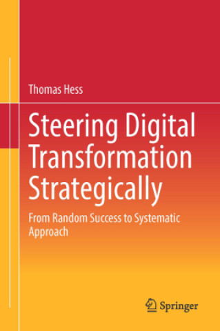 Kniha Managing the Digital Transformation Thomas Hess