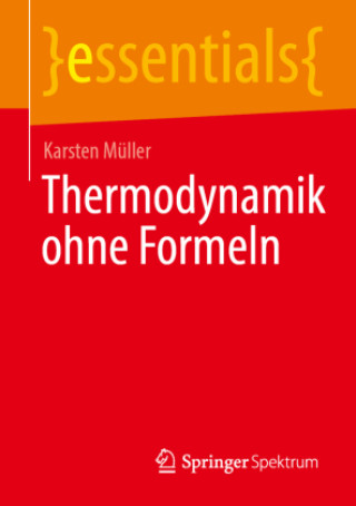 Kniha Thermodynamik ohne Formeln Karsten Müller