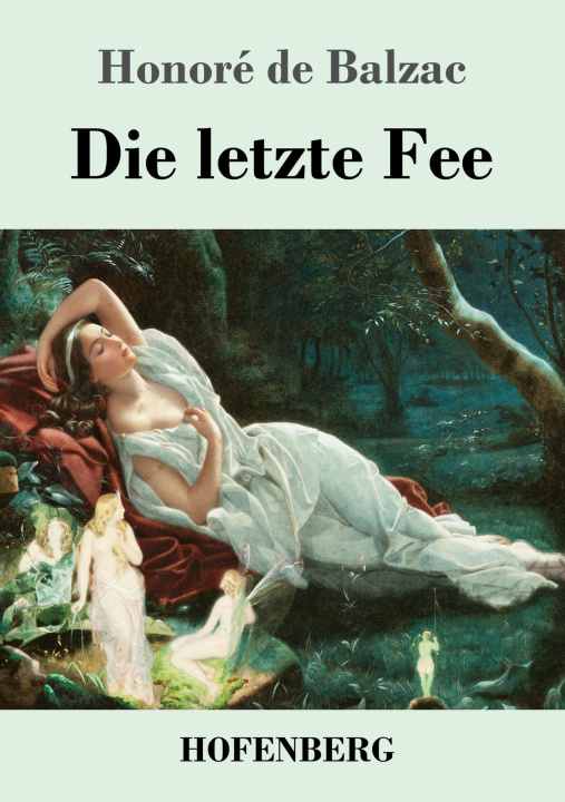 Knjiga letzte Fee Honoré de Balzac