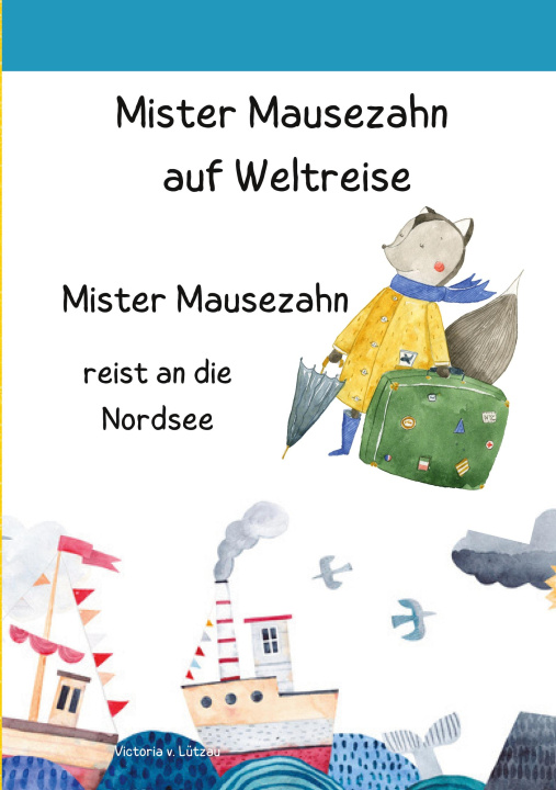 Knjiga Mister Mausezahn auf Weltreise 