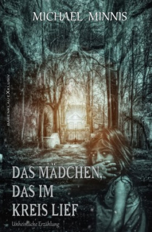 Buch Das Mädchen, das im Kreis lief Michael Minnis