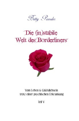Knjiga Die (in)stabile Welt des Borderliners Betty Paessler